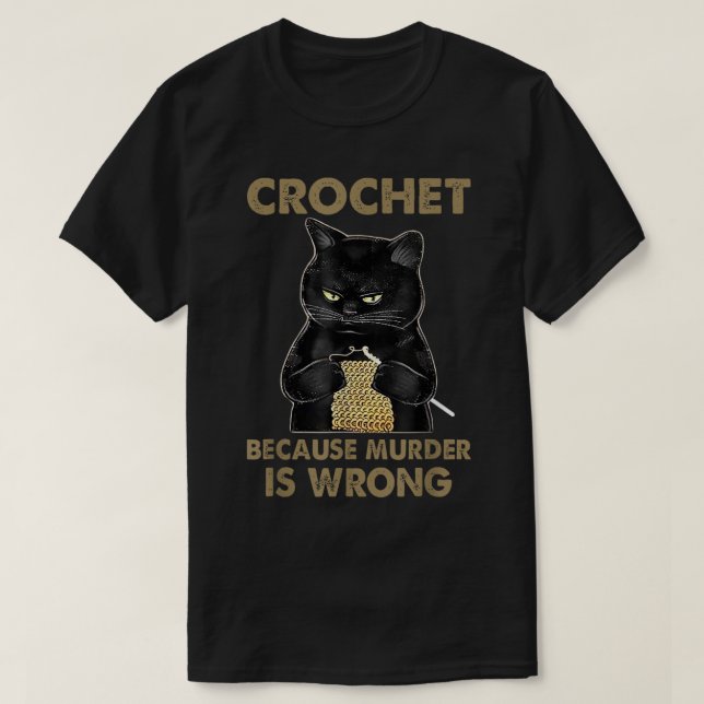 Camiseta Crochet porque el asesinato es un falso amante del (Diseño del anverso)
