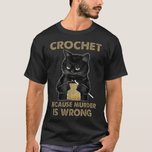 Camiseta Crochet porque el asesinato es un falso amante del