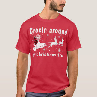 Camiseta Crocin Around The Christmas Tree Funny Xmas Christ