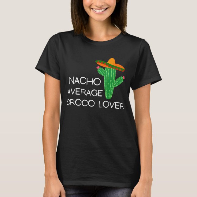 Camiseta Croco Promedio de Nacho - Cinco De Mayo (Anverso)