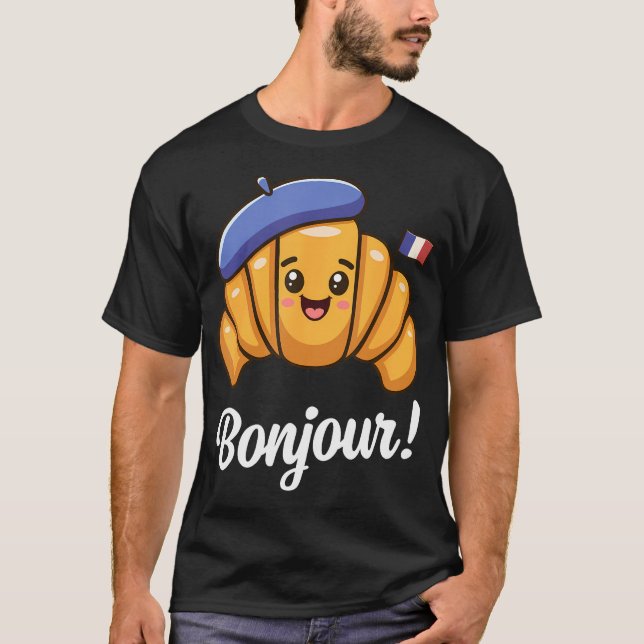 Camiseta Croissant French Saying Cote France Baking Breakf (Anverso)