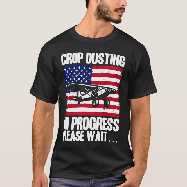 Camiseta Crop Duster American Crop Dusting In Progress Plea (Anverso)