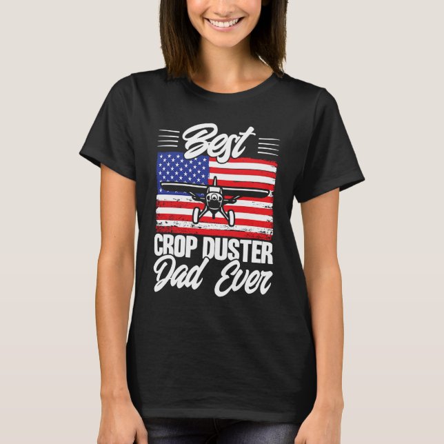 Camiseta Crop Duster American Flag Best Crop Duster Dad Eve (Anverso)