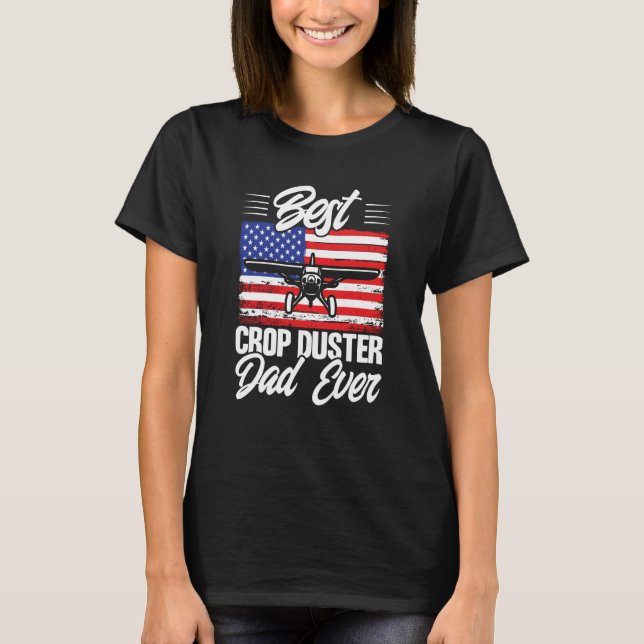 Camiseta Crop Duster American Flag Best Crop Duster Dad Eve (Anverso)