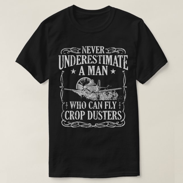 Camiseta Crop Duster Pilot Fly Dusting Agricultural  (Diseño del anverso)