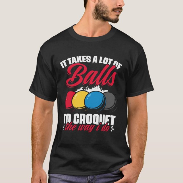 Camiseta Croquet The Way I Do  Croquet Player Croqueting Cr (Anverso)