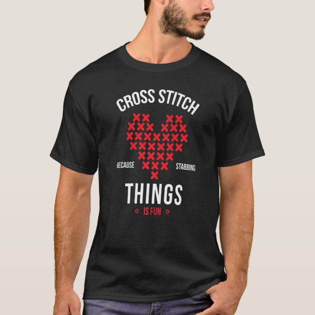 Camiseta Cross Stitch Porque Apuñalar Cosas Es Divertido Em (Anverso)