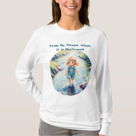 Camiseta Cross the Stream Where Quote Cute T-Shirt 