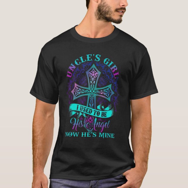 Camiseta Cross Uncle's Girl I Used To Be His Angel Now He's (Anverso)