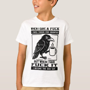 Camiseta Crow Cuando Dé Una A Me Tomaron Por Sentado