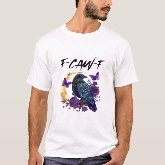 Camiseta Crow F Caw F Funny Bird Moon Gothic Design (Anverso)