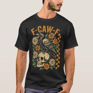 Camiseta Crow negro de las mujeres F-caw-f cráneo de pájaro
