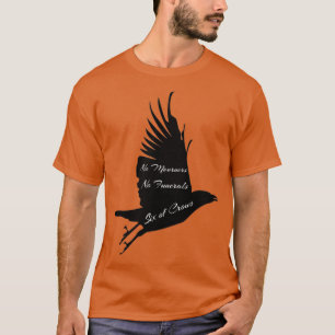 Camiseta Crow No Mourners No Funerales