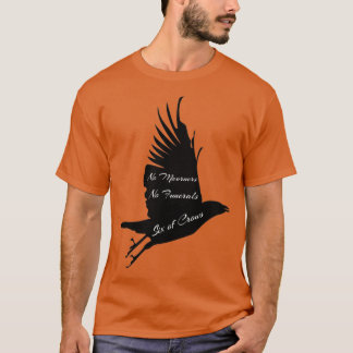 Camiseta Crow No Mourners No Funerales