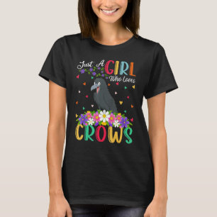 Camiseta Crow, sólo un Chica que ama a los cuervos