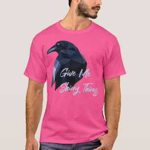 Camiseta Crow TShirtDame cosas brillantes Crow Raven Low Po