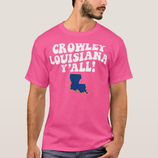 Camiseta Crowley LA Flag Cute Southern Saying