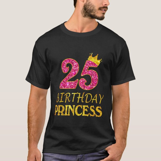 Camiseta Crown 25th Birthday Princess Girl Tee 25 Years Old (Anverso)