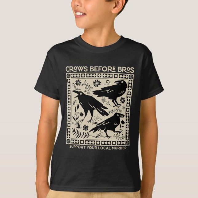 Camiseta Crows Antes Que Bros Apoyen Tu Divertido Asesinato (Anverso)