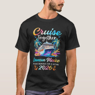 Camiseta Crucero a Cancun 2026 Vacaciones Familiares Cruisi