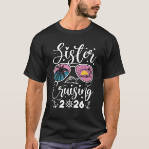 Camiseta Crucero de hermanas 2026 Viaje de vacaciones de cr
