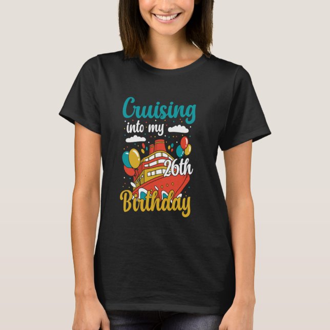 Camiseta Crucero en mi 26º Crucero de vacaciones de cumplea (Anverso)