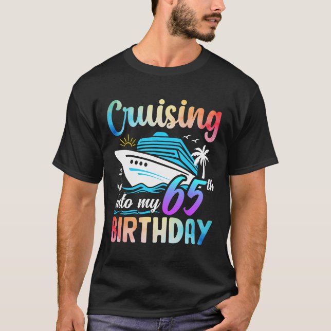 Camiseta Crucero en mi cumpleaños número 65 (Anverso)