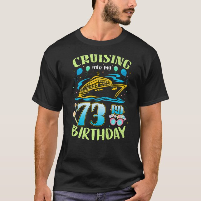Camiseta Crucero En Mi Equipo De Cumpleaños De 73 Años 73er (Anverso)