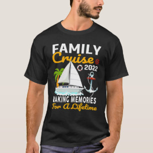 Camiseta Crucero Familiar 2022 Creando Recuerdos Para Toda 