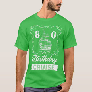 Camiseta Cruceros de cumpleaños 80 Vintage