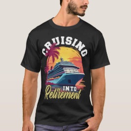 Camiseta Cruceros De Jubilación Graciosa Para Jubilación