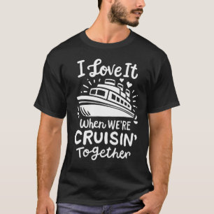 Camiseta Cruceros Familiares 2024 Me Encanta Cuando No Esta