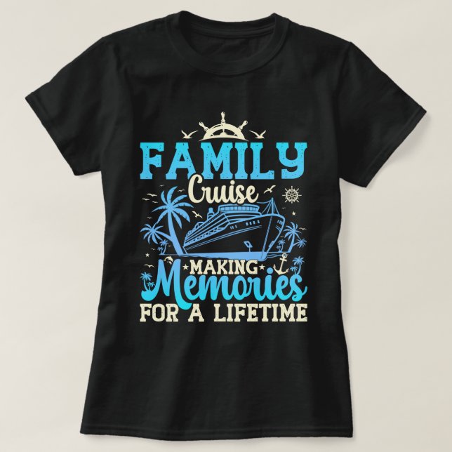 Camiseta Cruceros Familiares Haciendo Recuerdos Para Una Vi (Diseño del anverso)
