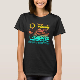 Camiseta Cruceros familiares me encantan cuando estamos cru