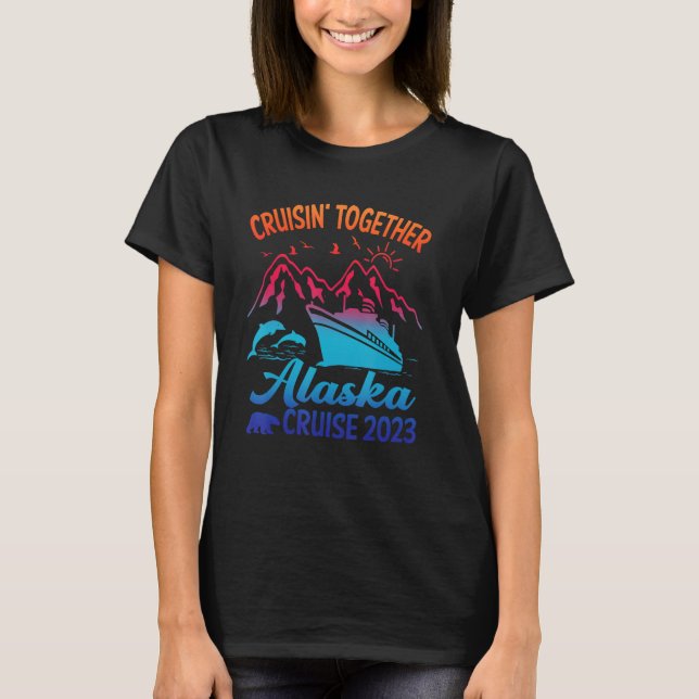 Camiseta Cruceros juntos en Alaska Cruise 2023 Family Vacat (Anverso)