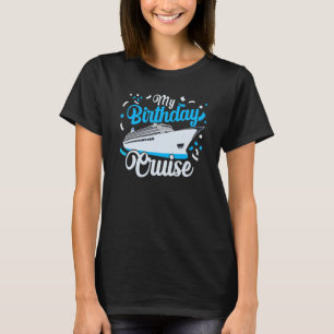 Camiseta Cruceros por el cumpleaños 2023 Festive mi viaje p
