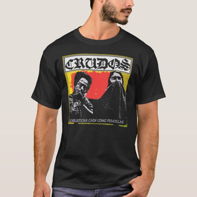 Camiseta Crudos - Los Crudos - Las Injusticias Caen Como Pe (Anverso)