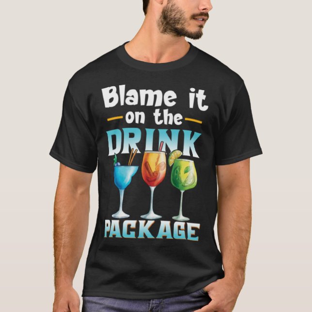 Camiseta Cruise  Blame It On The Drink Package  1 (Anverso)