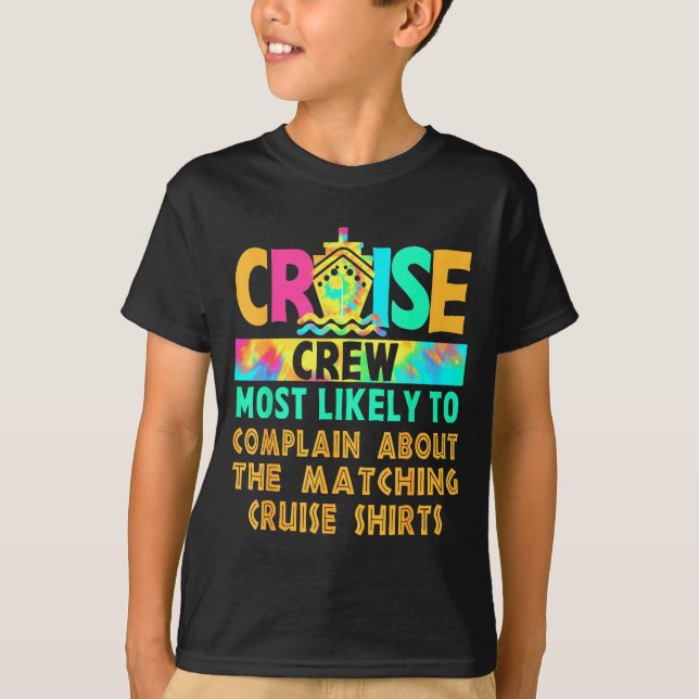 Camiseta Cruise Crew Most Likely To Complain About Matching (Anverso)