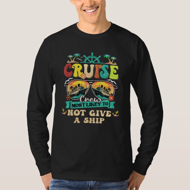 Camiseta Cruise Crew Most Likely To Not Give A Ship Family  (Anverso)