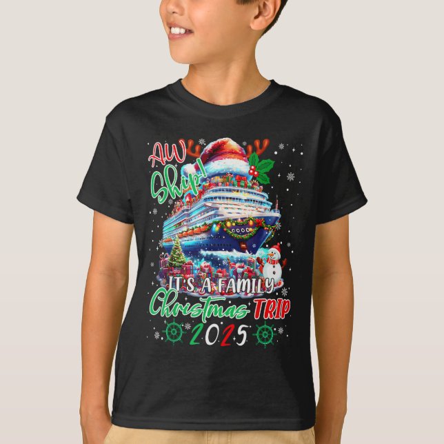 Camiseta Cruise Family Aw Ship Its A Christmas Cruise Trips (Anverso)