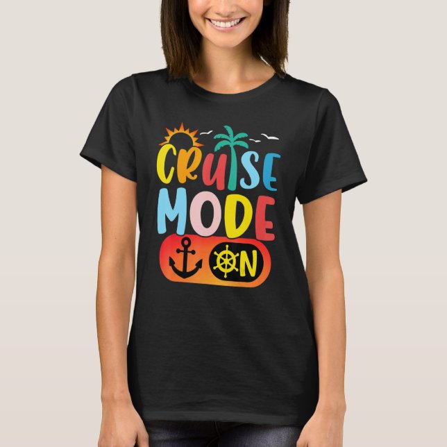 Camiseta Cruise Family Vacation Cruise Mode On Summer Trip (Anverso)