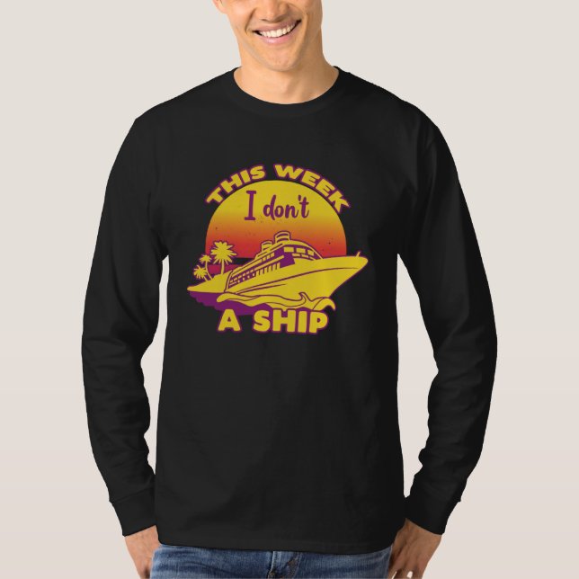Camiseta Cruise Fun Designs This Week I Don t Give A Ship (Anverso)