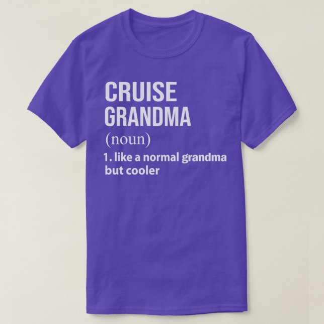 Camiseta Cruise grandma like a normal grandma but cooler (Diseño del anverso)
