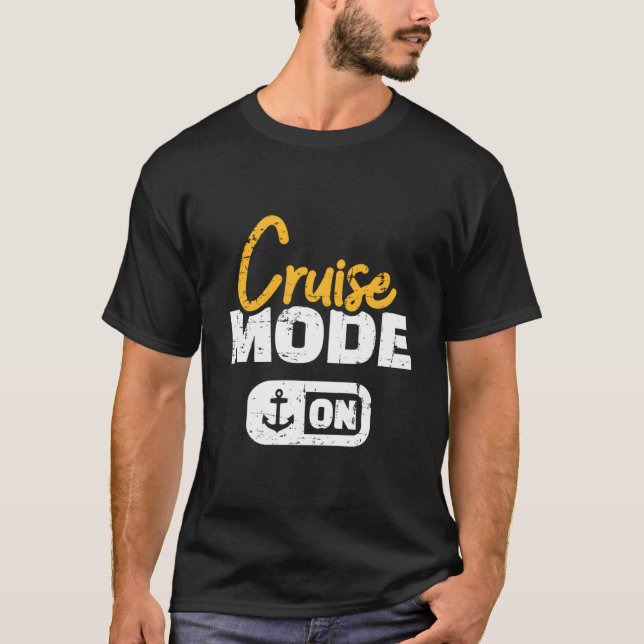 Camiseta Cruise Mode On (Anverso)