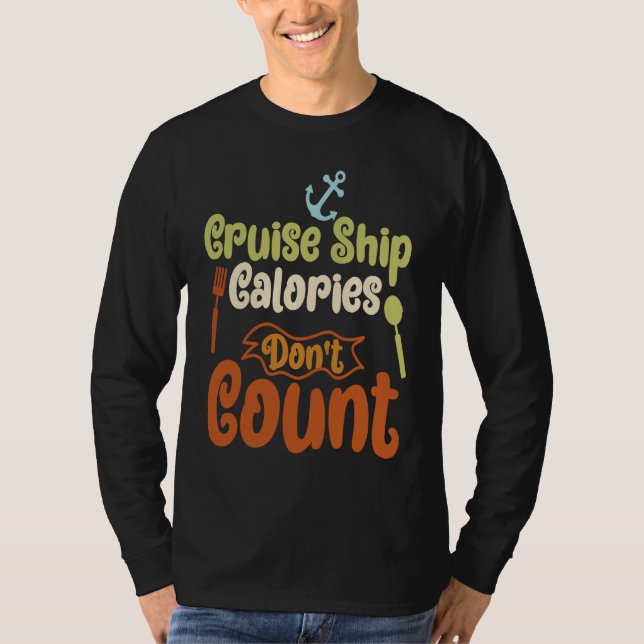 Camiseta Cruise Ship Calories Don't Count Cruise Fun Design (Anverso)