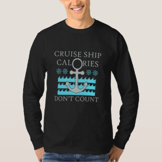 Camiseta Cruise Ship Calories Don't Count Cruise Fun Design