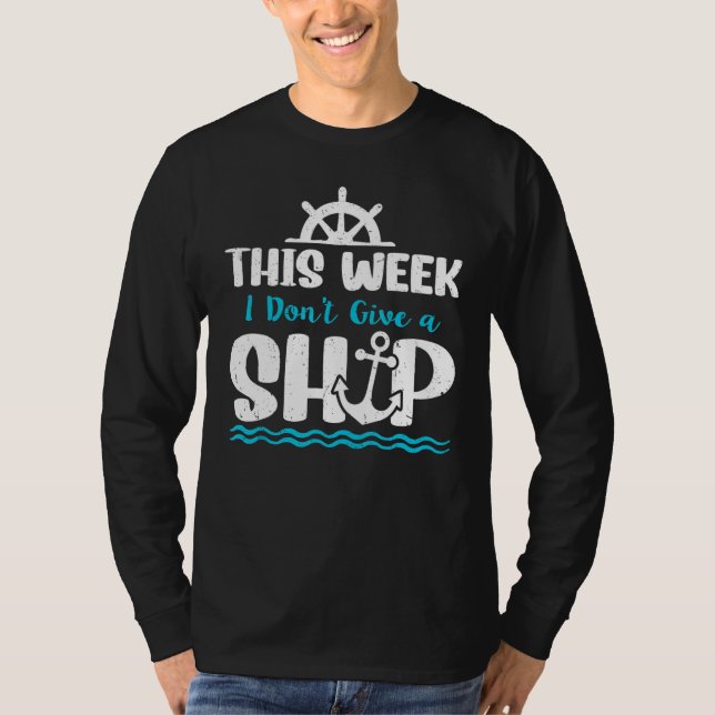 Camiseta Cruise Ship Quote This Week I Don t Give A Ship (Anverso)