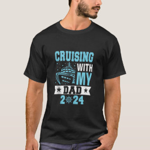 Camiseta Cruise With My Dad 2024 Funny Family Cruise 2024