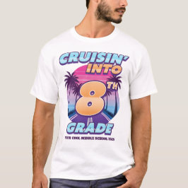 Camiseta Cruisin’ Back to School 8th Grade (Bigger Sizes)